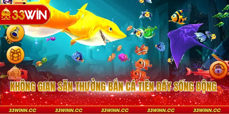Không gian săn thưởng bắn cá tiên đầy sống động